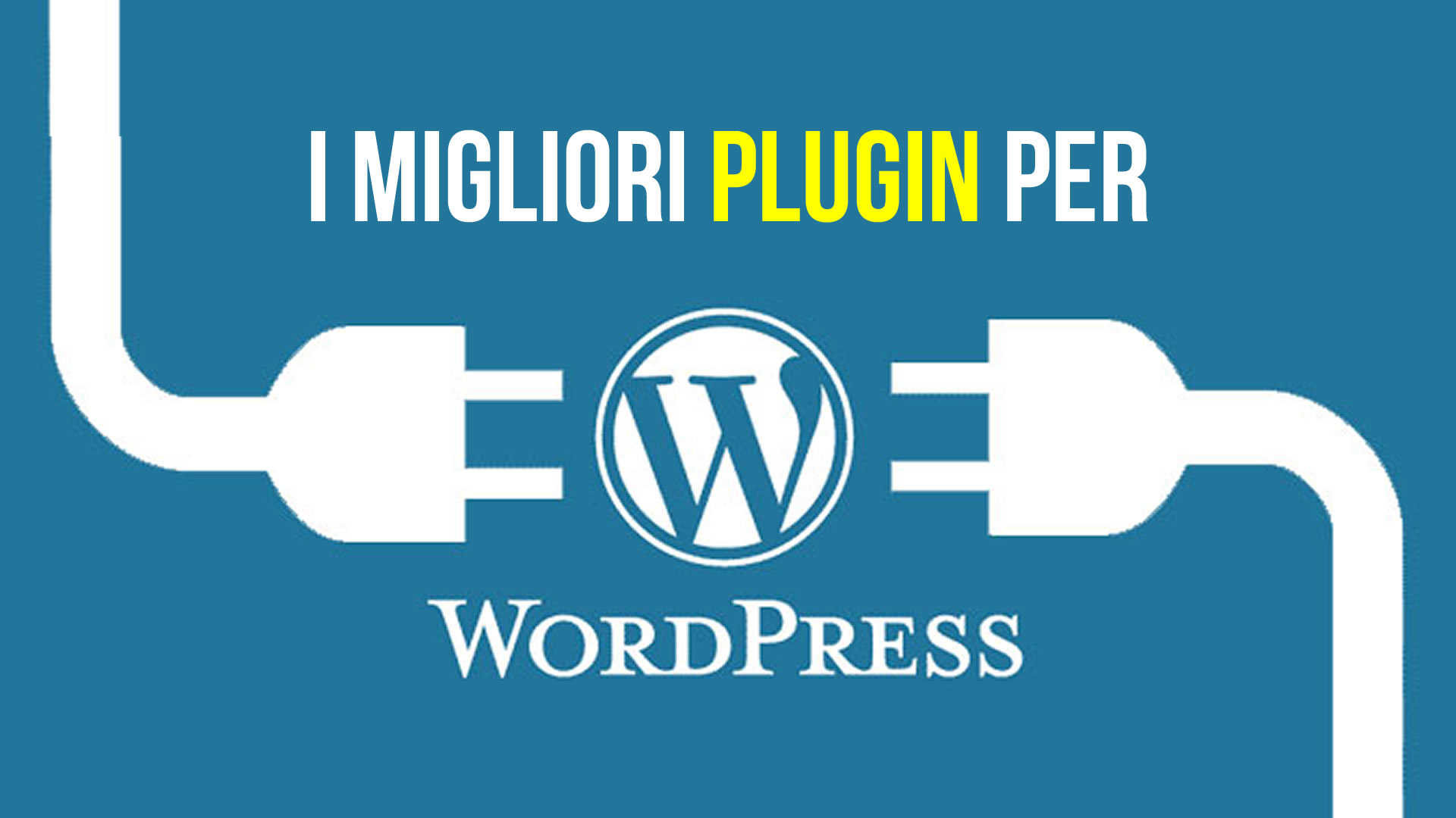 I migliori plugin gratuiti per WordPress